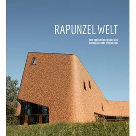 Adrian & Wimmelbuchverlag Rapunzel Welt: Vom nachhaltigen Bauen und wertschätzenden Miteinander