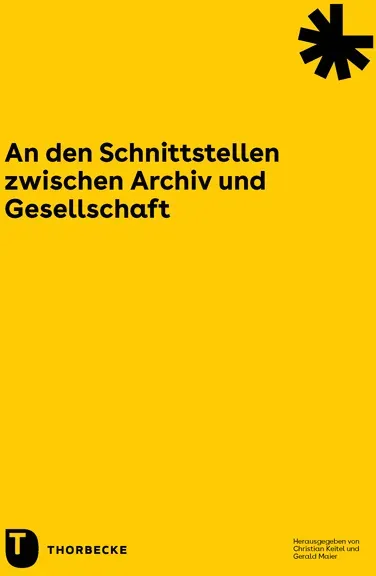 An Den Schnittstellen Zwischen Archiv Und Gesellschaft  Kartoniert (TB)