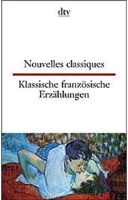 Nouvelles Classiques. Klassische Französische Erzählungen, Taschenbuch