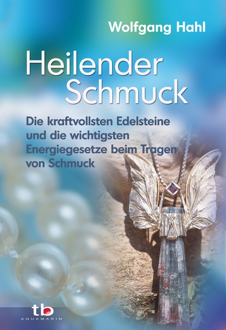 Heilender Schmuck - Wolfgang Hahl  Gebunden