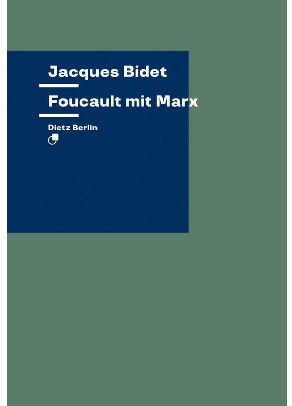 Foucault Mit Marx - Jacques Bidet, Kartoniert (TB)