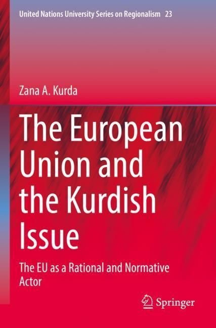 The European Union And The Kurdish Issue - Zana A. Kurda  Kartoniert (TB)