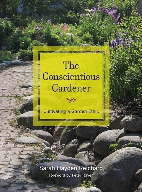 The Conscientious Gardener: eBook von Sarah Reichard