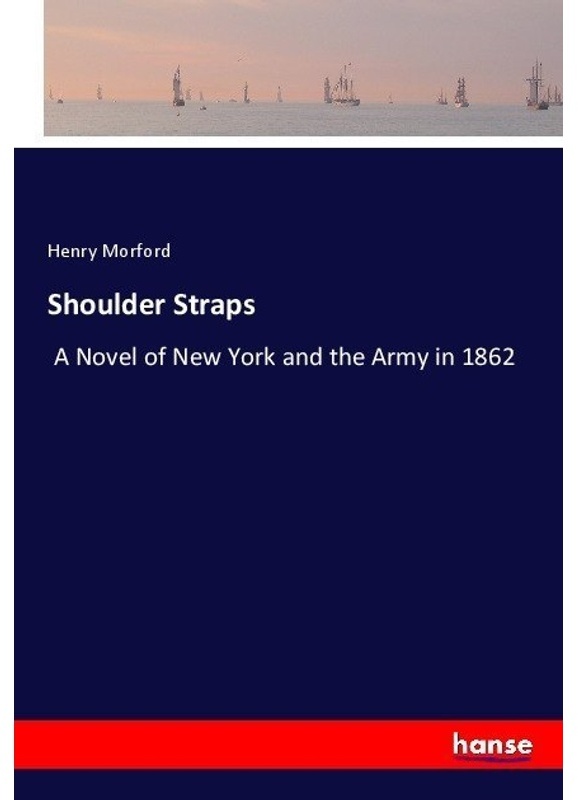Shoulder Straps - Henry Morford, Kartoniert (TB)