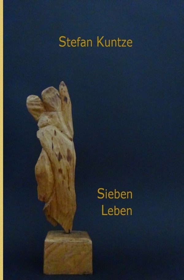 Sieben Leben - Stefan Kuntze  Kartoniert (TB)