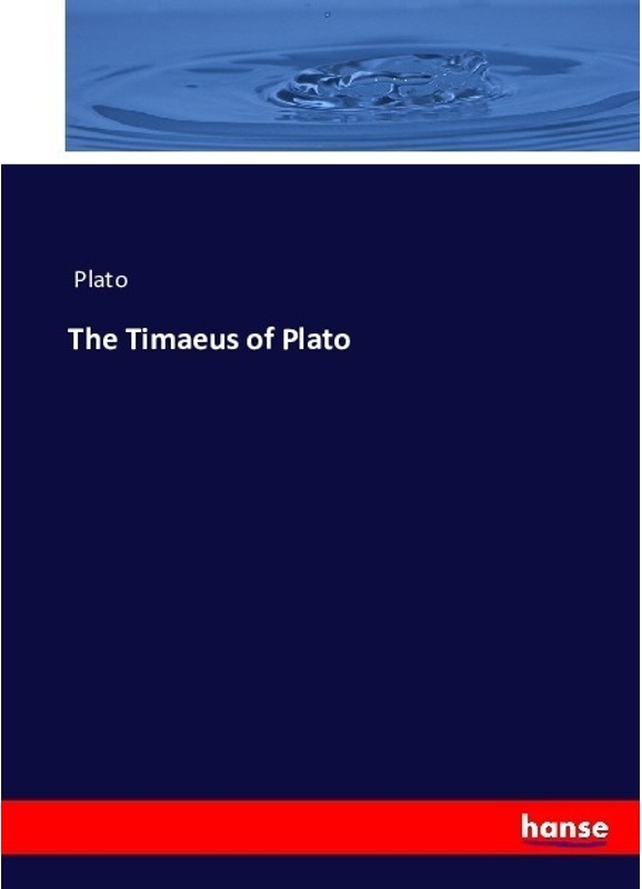 The Timaeus Of Plato - Plato, Kartoniert (TB)