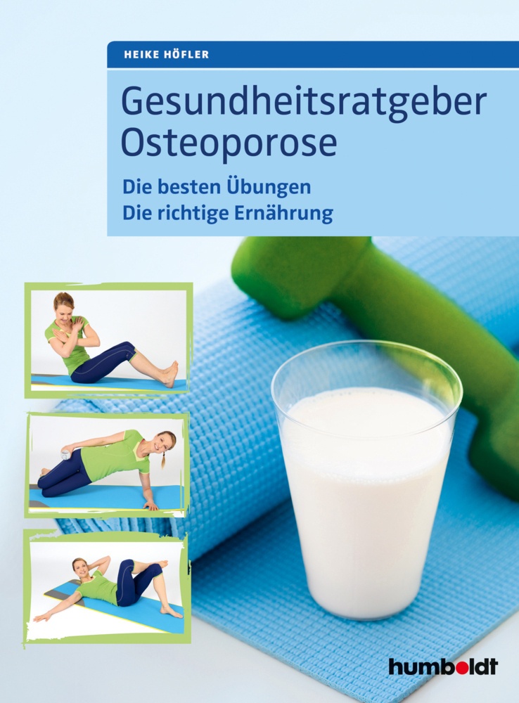 Gesundheitsratgeber Osteoporose - Heike Höfler  Kartoniert (TB)