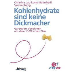 Kohlenhydrate sind keine Dickmacher