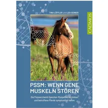 Cadmos PSSM: Wenn Gene Muskeln stören: von Tina Löffler/