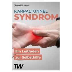 Karpaltunnelsyndrom - Samuel Kreitmeir, Kartoniert (TB)