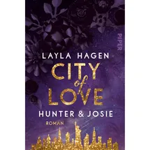 Piper Taschenbuch City of Love – Hunter & Josie