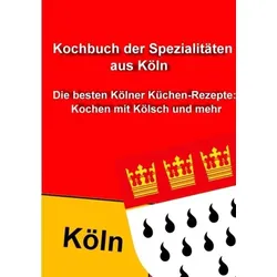 Kochbuch der Spezialitäten aus Köln