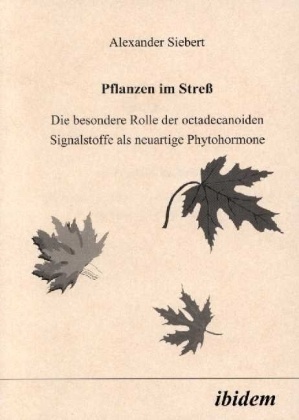 Pflanzen Im Stress - Alexander Siebert  Kartoniert (TB)