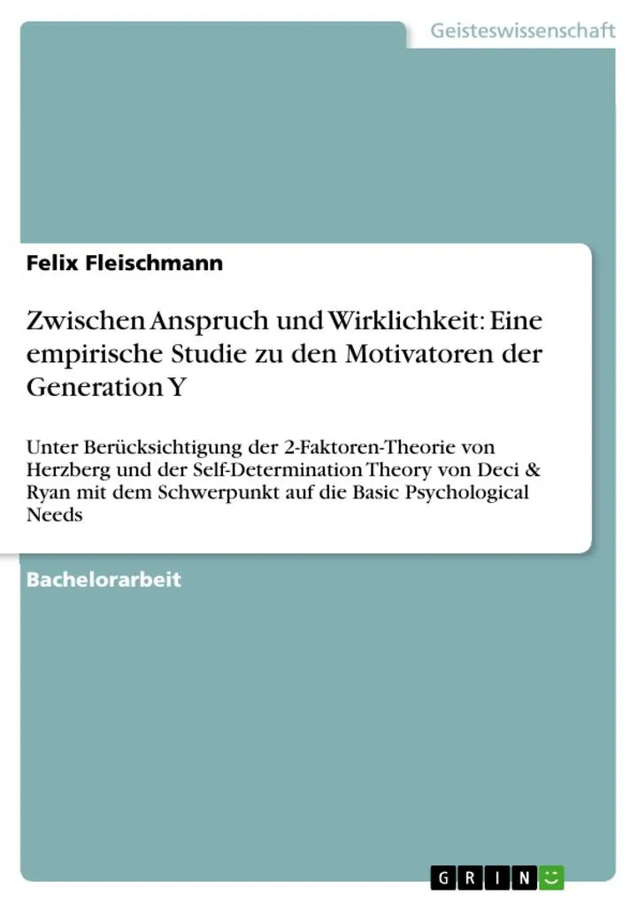 Zwischen Anspruch und Wirklichkeit: Eine empirische Studie zu den Motivatoren der Generation Y: eBook von Felix Fleischmann