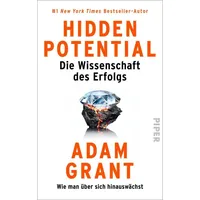 Piper Verlag GmbH Hidden Potential - Die Wissenschaft des Erfolgs: - Adam Grant