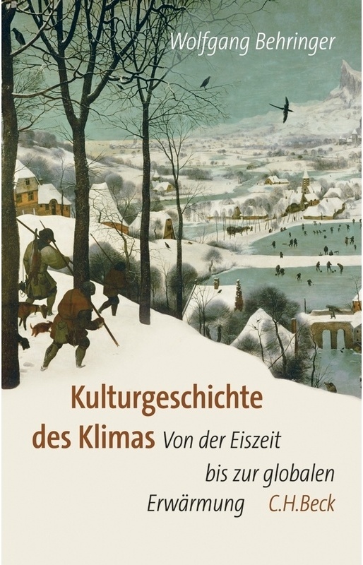 Kulturgeschichte Des Klimas - Wolfgang Behringer, Gebunden