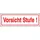 SafetyMarking® Hinweisschild Vorsicht Stufe 25 x 7 cm Weiß