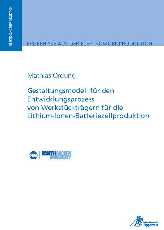 Ergebnisse Aus Der Elektromobilproduktion / Gestaltungsmodell Für Den Entwicklungsprozess Von Werkstückträgern Für Die Lithium-Ionen-Batteriezellprodu