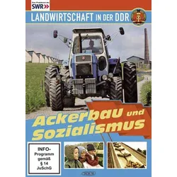Landwirtschaft in der DDR: Ackerbau und Sozialismus