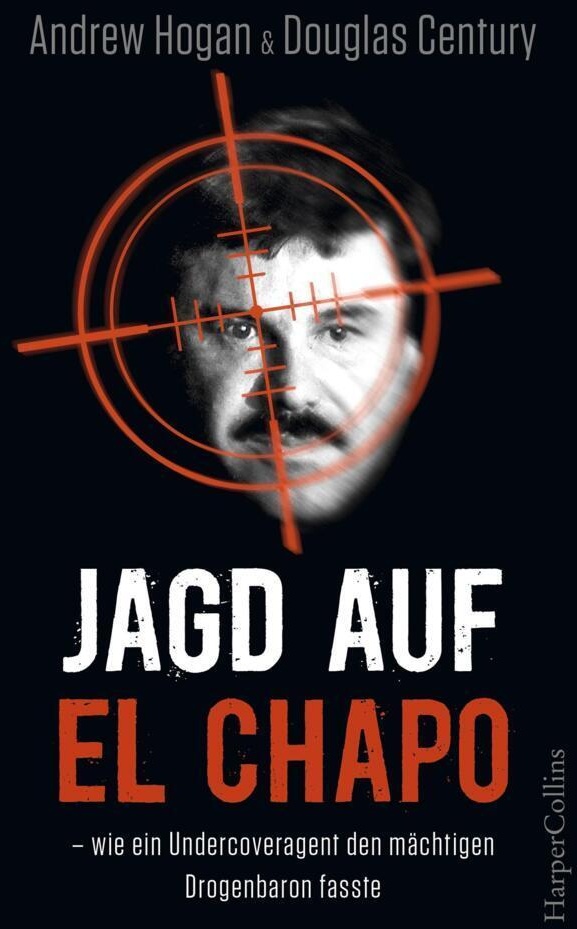 Jagd Auf El Chapo - Douglas Century  Andrew Hogan  Andrew/Douglas Hogan/Century  Kartoniert (TB)