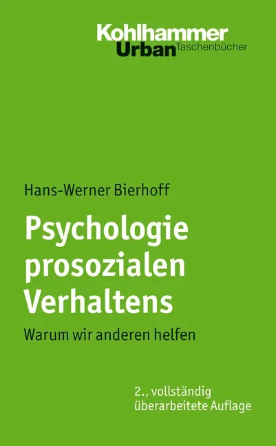 Psychologie Prosozialen Verhaltens - Hans-Werner Bierhoff  Kartoniert (TB)