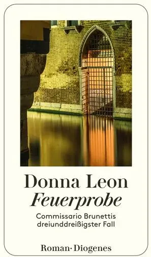 Preisvergleich Produktbild Feuerprobe von Donna Leon / Diogenes Verlag AG / Buch