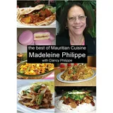 Ingramcontent The Best of Mauritian Cuisine: von Clancy J Philippe/ Madeleine V Philippe