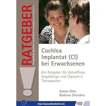 Schulz-Kirchner Cochlea Implantat (CI) bei Erwachsenen