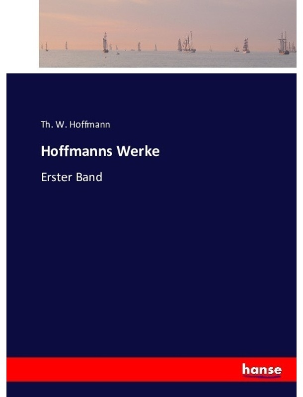 Hoffmanns Werke - Th. W. Hoffmann  Kartoniert (TB)