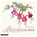 Stadler Kalenderverlag Blütenzauber