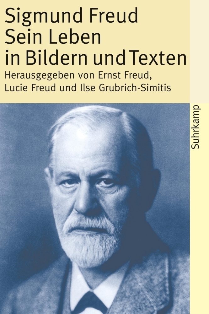 Sigmund Freud  Sein Leben In Bildern Und Texten - Sigmund Freud  Taschenbuch
