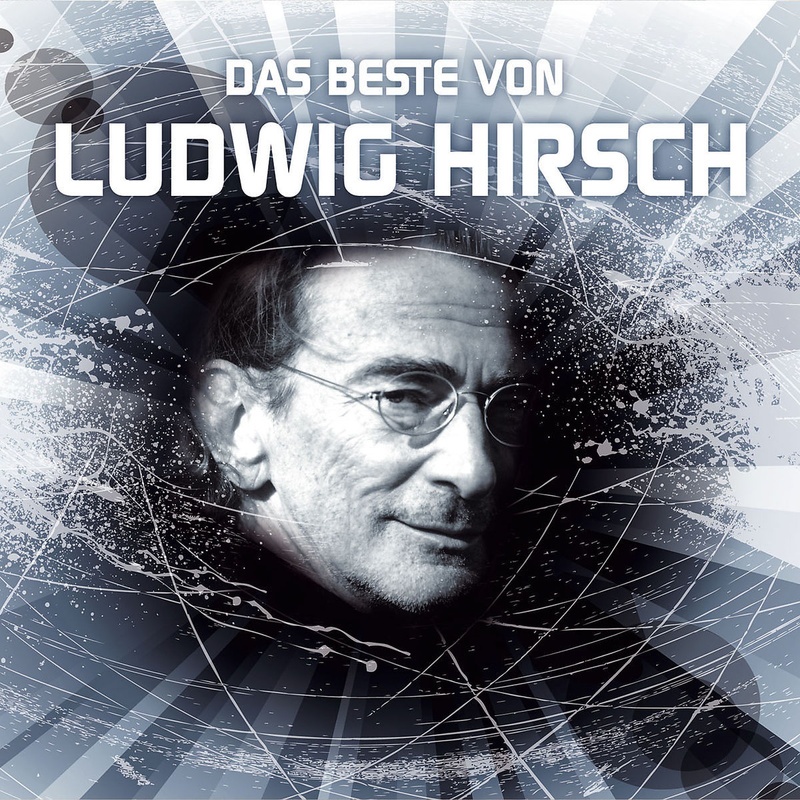 Das Beste Von Ludwig Hirsch - Ludwig Hirsch. (CD)