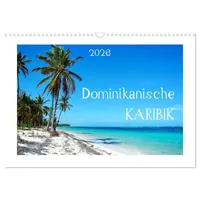 Calvendo Dominikanische Karibik (Wandkalender 2026 DIN A3 quer), CALVENDO