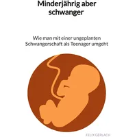 Jaltas books Minderjährig aber schwanger - Wie man mit