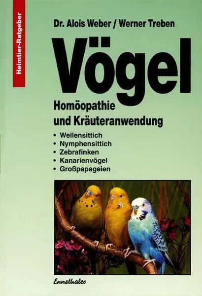 Preisvergleich Produktbild Vögel - Homöopathie und Kräuteranwendung