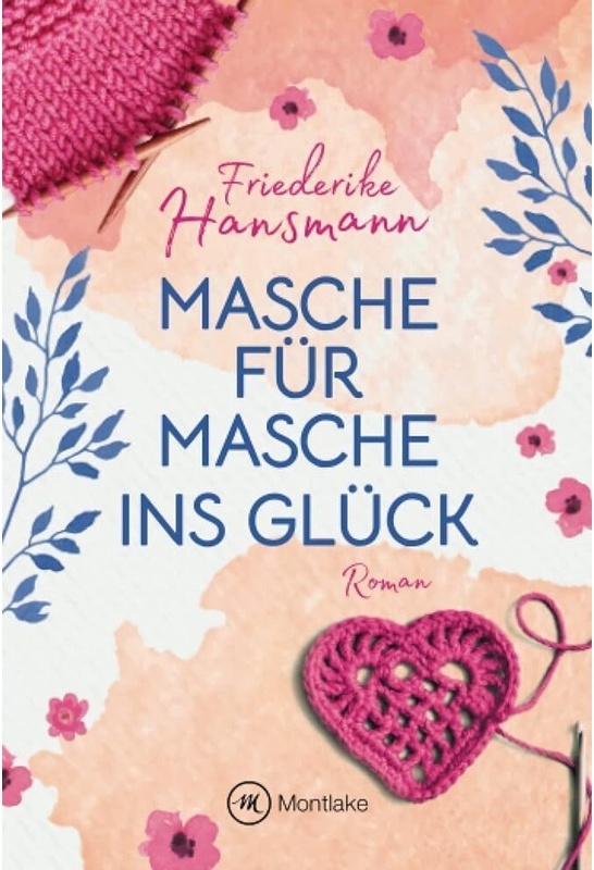 Masche Für Masche Ins Glück - Friederike Hansmann, Kartoniert (TB)