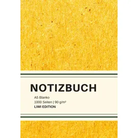 LIWI Literatur- und Wissenschaftsverlag Dickes Notizbuch 1000 Seiten - A5 blanko - Hardcover gelb mit Leseband - weißes Papier 90g/m2 - FSC Papier: Notebook A5 - Journal gebunden blanko - Einschreibbuch
