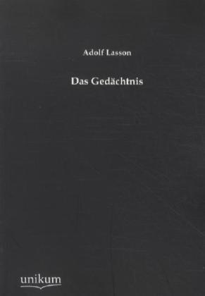 Das Gedächtnis - Adolf Lasson  Kartoniert (TB)