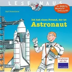 CARLSEN 9783551086280 LESEMAUS 25: Ich hab einen Freund, der ist Astronaut