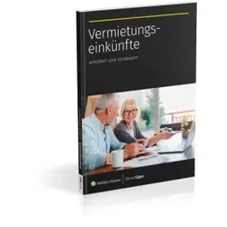 Vermietungseinkünfte ermitteln und versteuern