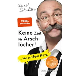 Keine Zeit für Arschlöcher! Buch 1 St