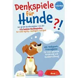 EOB DENKSPIELE FÜR HUNDE: Der große Hunderatgeber mit den 123 besten Hundespielen für mehr Agility, Intelligenz und Spaß - inkl. Denksport-Trainingsplan für eine optimale Förderung und Hundeerziehung