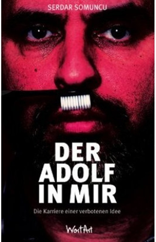 Der Adolf In Mir - Serdar Somuncu  Kartoniert (TB)