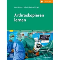 Urban & Fischer in Elsevier Arthroskopieren lernen: