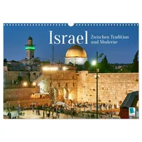 Calvendo Zwischen Tradition und Moderne: Israel (Wandkalender 2026 DIN