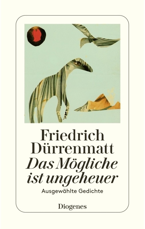 Das Mögliche Ist Ungeheuer - Friedrich Dürrenmatt, Taschenbuch