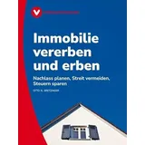 Verbraucherzentrale NRW Immobilie vererben und erben: Nachlass planen, Streit vermeiden, Steuern sparen