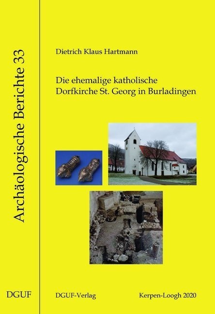 Die Ehemalige Katholische Pfarrkirche St. Georg In Burladingen - Klaus Dietrich Hartmann  Gebunden