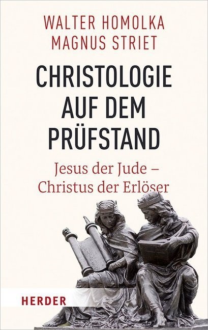 Christologie Auf Dem Prüfstand - Walter Homolka  Magnus Striet  Gebunden
