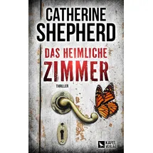 Kafel Verlag Das heimliche Zimmer: Thriller